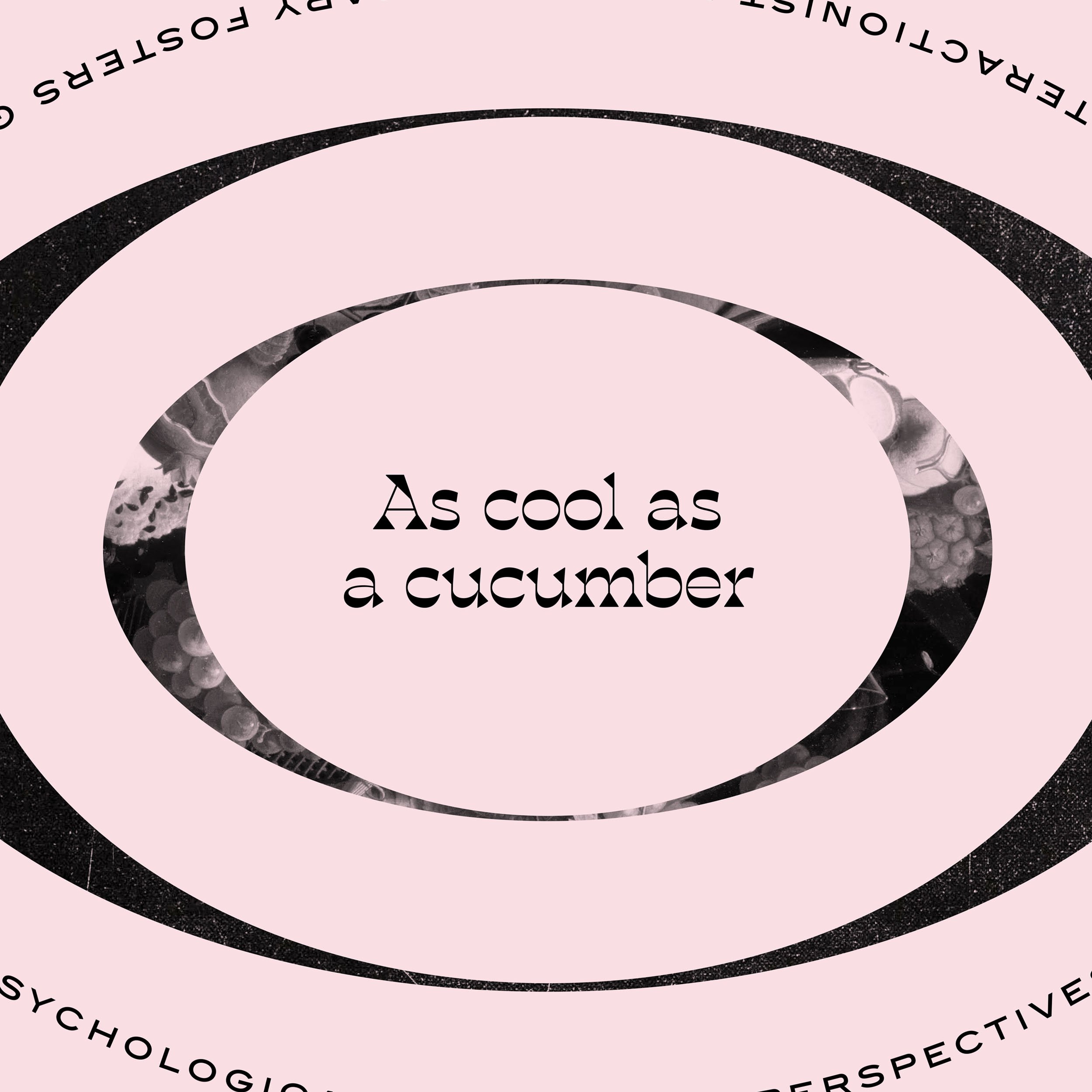 Pink concentric circles framing the idiom 'As cool as a cucumber' with orbital type around it